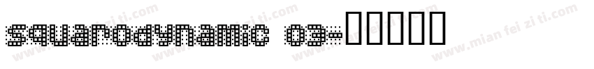 Squarodynamic 03字体转换